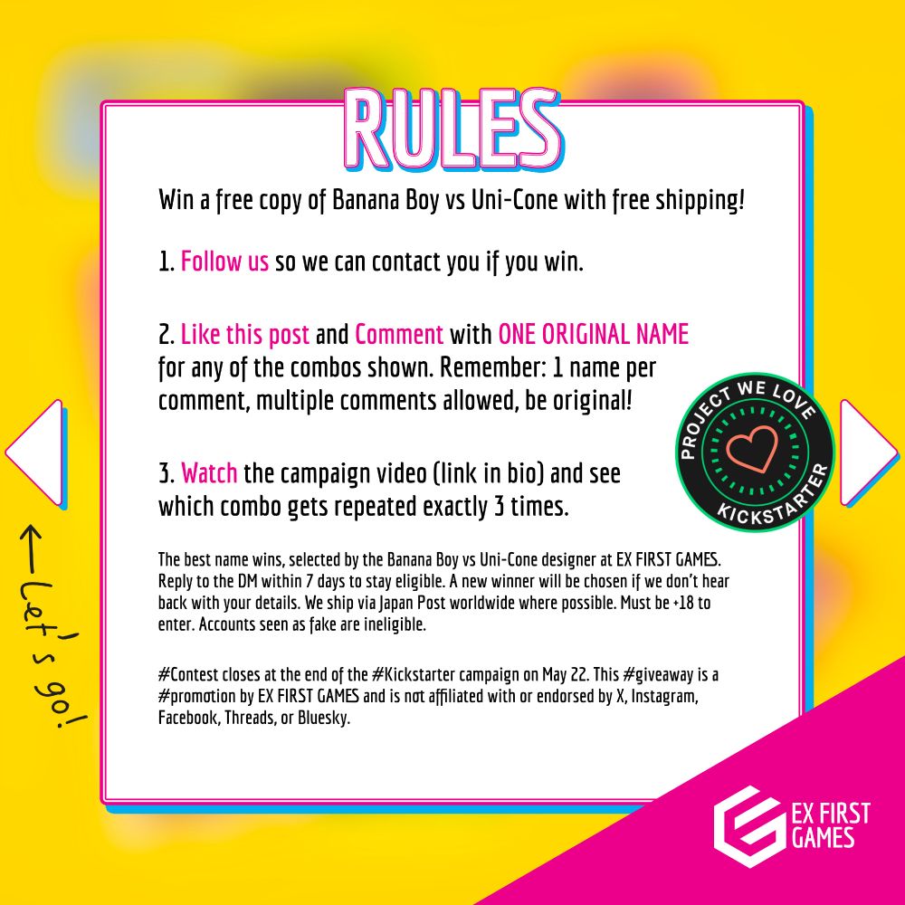 Giveaway contest for Banana Boy VS Uni-Cone. Rules