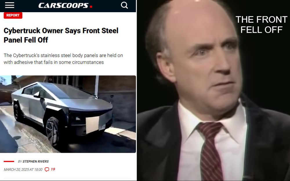 Two vertical panels. On the left half, a screenshot from an article at CarScoops, with the title "Cybertruck Owner Says Front Steel Panel Fell Off". On the right half, a screenshot from the Clarke and Dawe comedy bit "The Front Fell Off", with text overlaid that says "The front fell off".