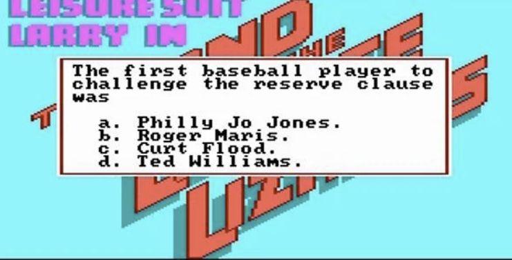 Leisure Suit Larry age verification: an obscure question about baseball law.