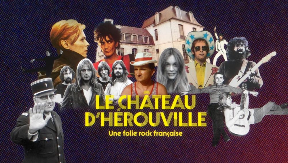 Le château d'Hérouville, mythes et légendes d'un lieu rock'n'roll