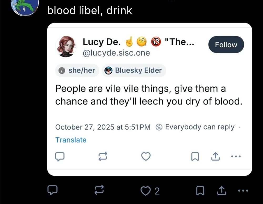 A false claim about my unrelated post describing people as leeches, saying it's a "blood libel, drink" with a creepy screenshot of a random post about my ex trying to get on my shit