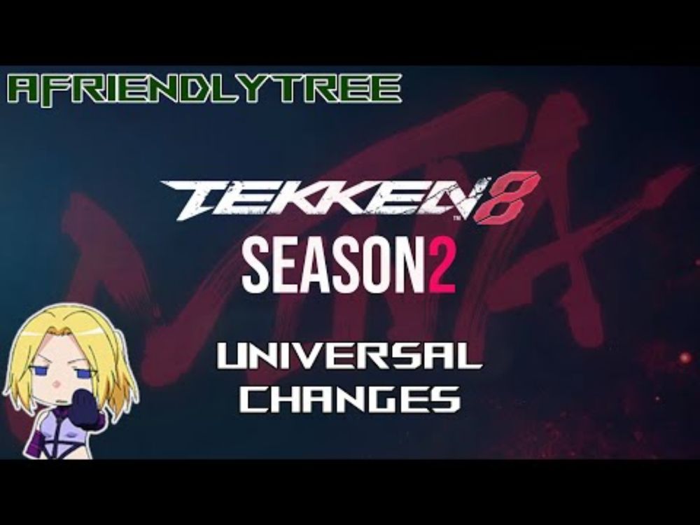 Tekken 8 Season 2 - Universal Changes (and how they impact Nina players)