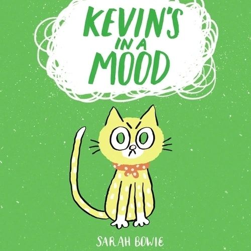 Kevin's in a Mood picture book cover with a cross looking cat on the cover