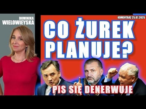 Co Żurek planuje? PiS się denerwuje | Dominika Wielowieyska, 25.07.2025