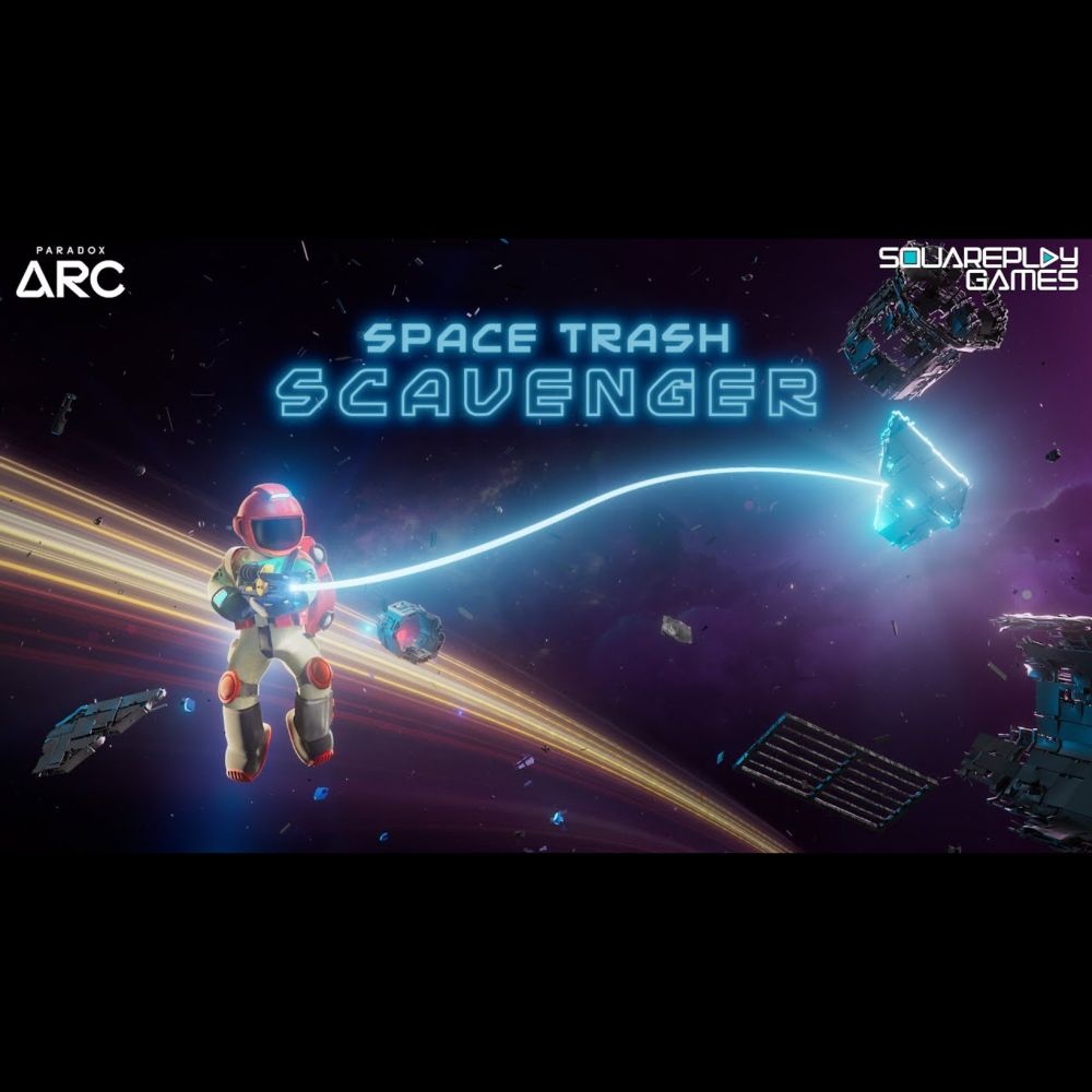 SPACE TRASH SCAVENGER - OUT NOW | Paradox Arc