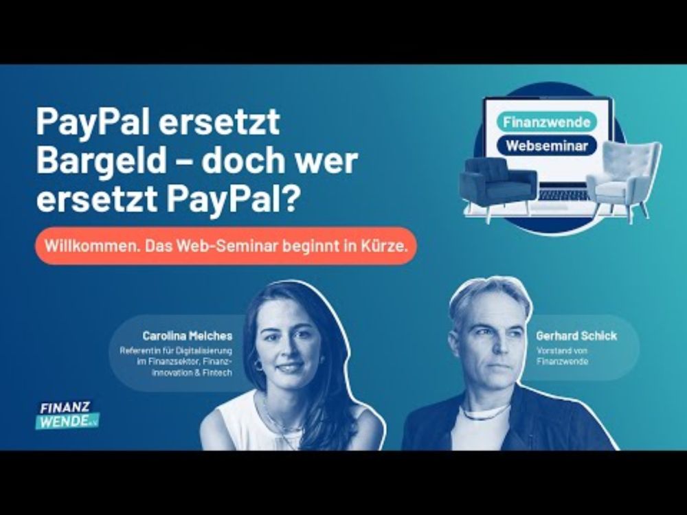 Web-Seminar: #PayPal ersetzt Bargeld – doch wer ersetzt PayPal?