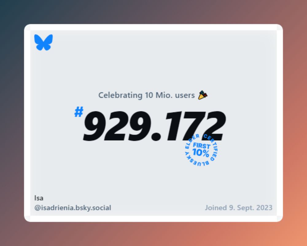 Bluesky now has over 10 million users, and I was #929.172!