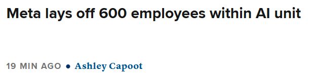 CNBC headline: "Meta lays off 600 employees within AI unit"
