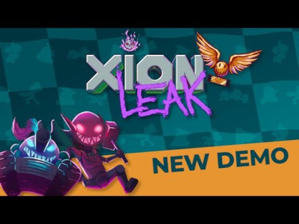 Xion Leak - NEW demo trailer!