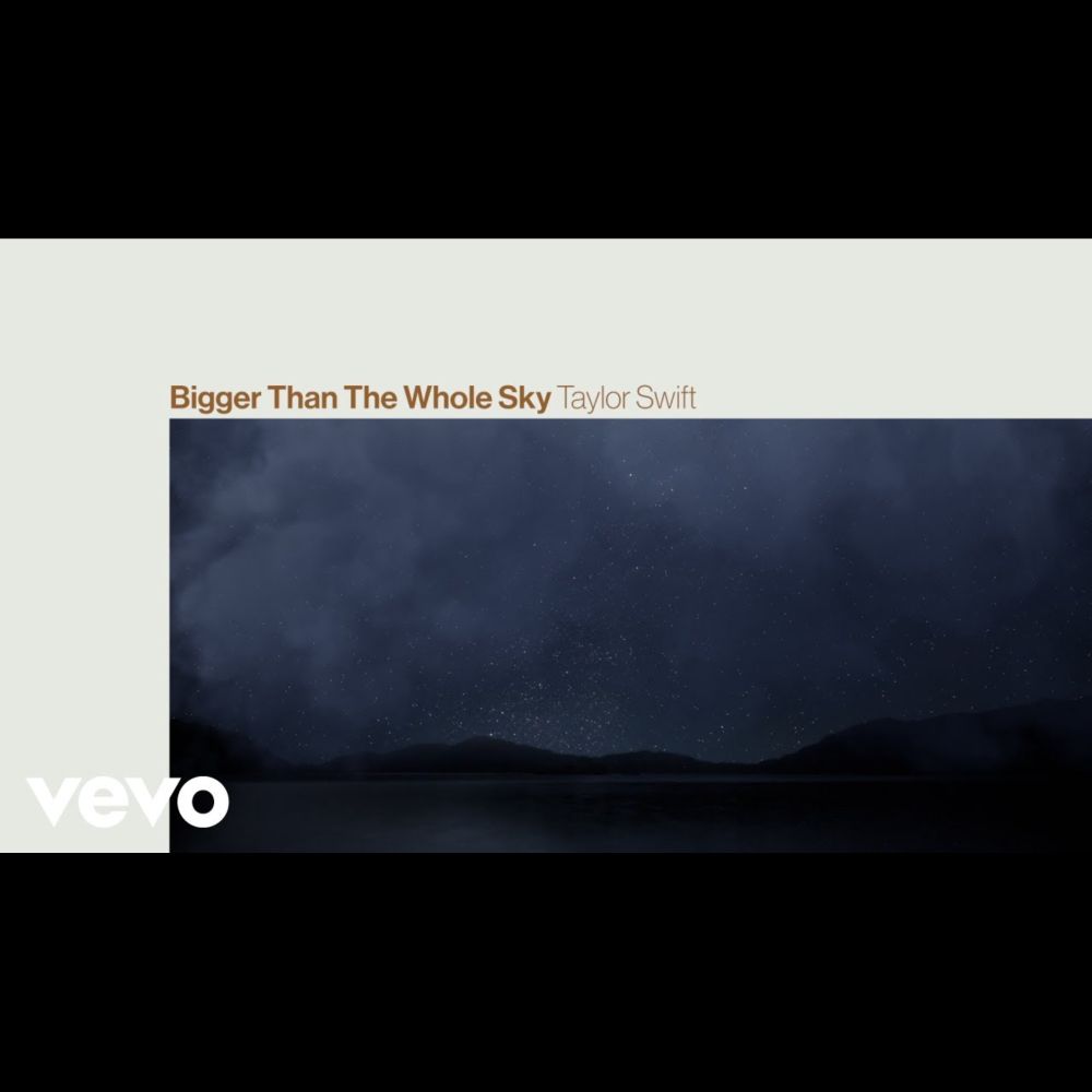 Taylor Swift - Bigger Than The Whole Sky (Lyric Video)