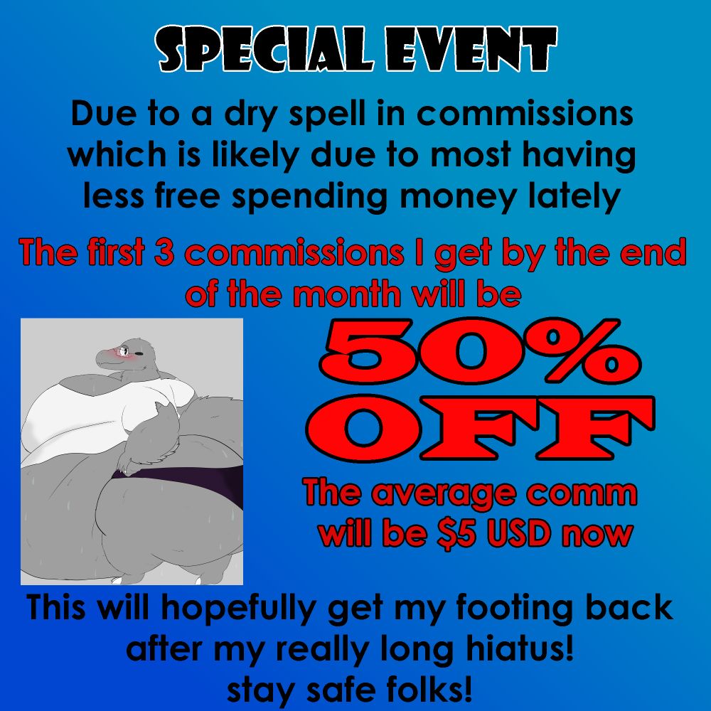 The first 3 commissions I get before the end of the month are half off!