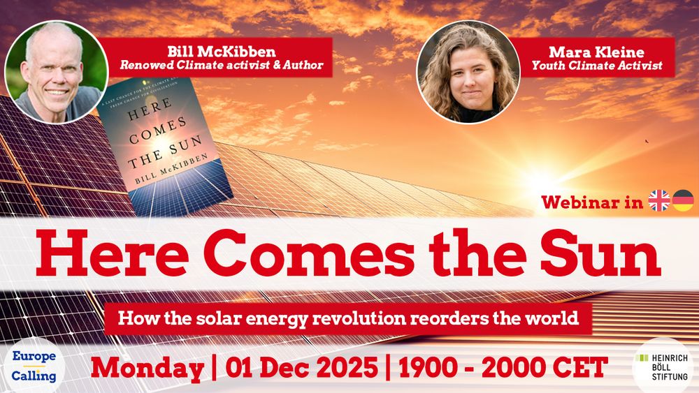 Sharepic with title of the event "Here Comes the Sun" with photos of Bill McKibben and Mara Kleine and a solar panel in the background. 