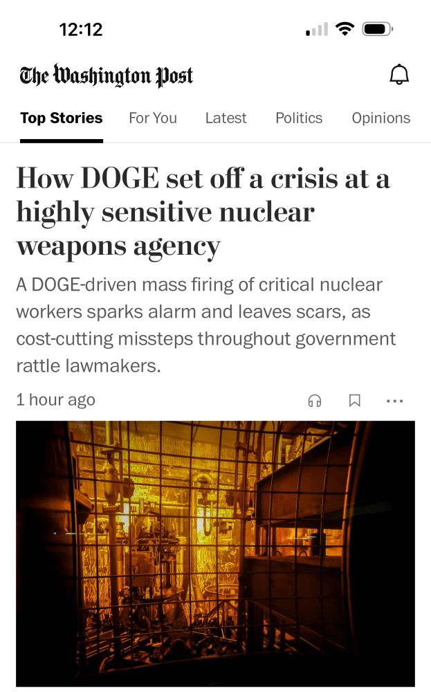 Washington Post headline today: 

How DOGE set off a crisis at a highly sensitive nuclear weapons agency