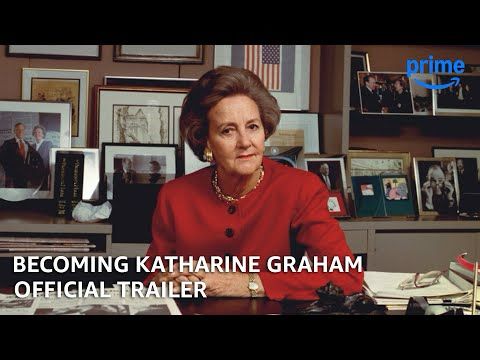 Becoming Katharine Graham - Official Trailer | Prime Video