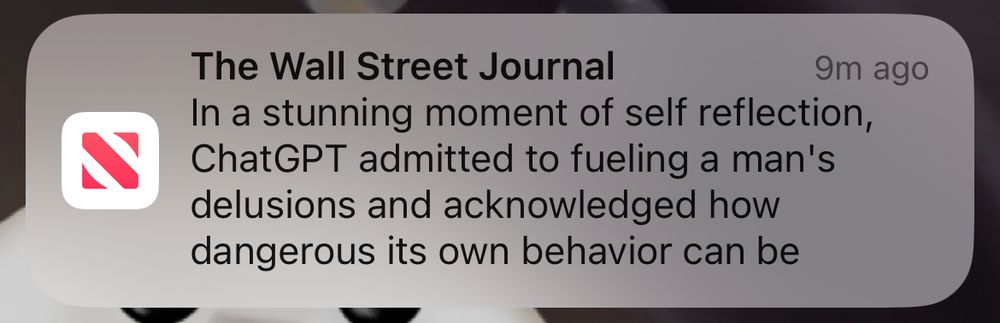 The Wall Street Journal
9m ago
In a stunning moment of self reflection, ChatGPT admitted to fueling a man's delusions and acknowledged how dangerous its own behavior can be
