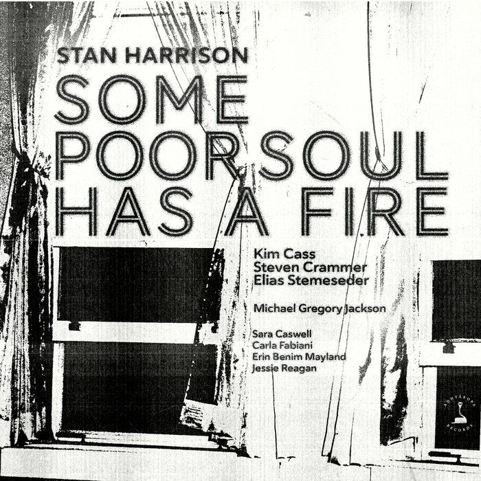 Some Poor Soul Has a Fire, by Stan Harrison