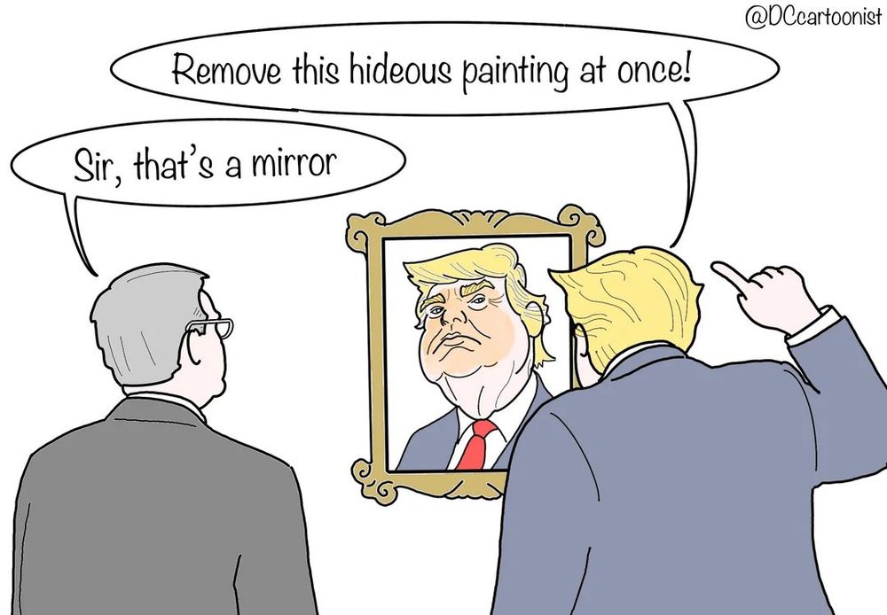 Cartoon drawing of the back of Donald Trump, looking into a mirror which reflects his face, including his orange makeup and weird looking chin folds, saying remove this hideous painting, painting at once. The man standing next to him says, sir, thats a mirror. This is an obvious reference to Trump‘s recent drama about disliking, an officially commissioned watercolor portrait of himself. When he could be focusing on things like governing in a two states that just had natural disasters.