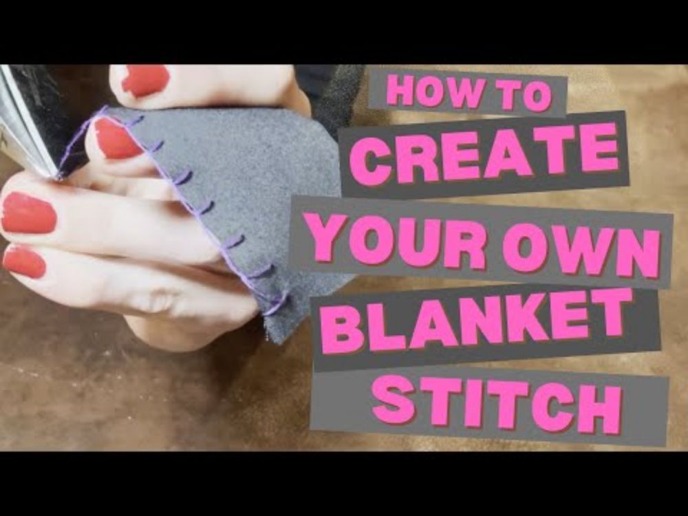 This Simple Stitch Made My Projects Look Professional I Blanket Stitch Tutorial