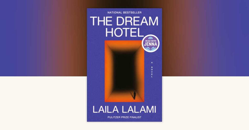 The Dream Hotel: A Read with Jenna Pick by Laila Lalami: 9780593317600 | PenguinRandomHouse.com: Books