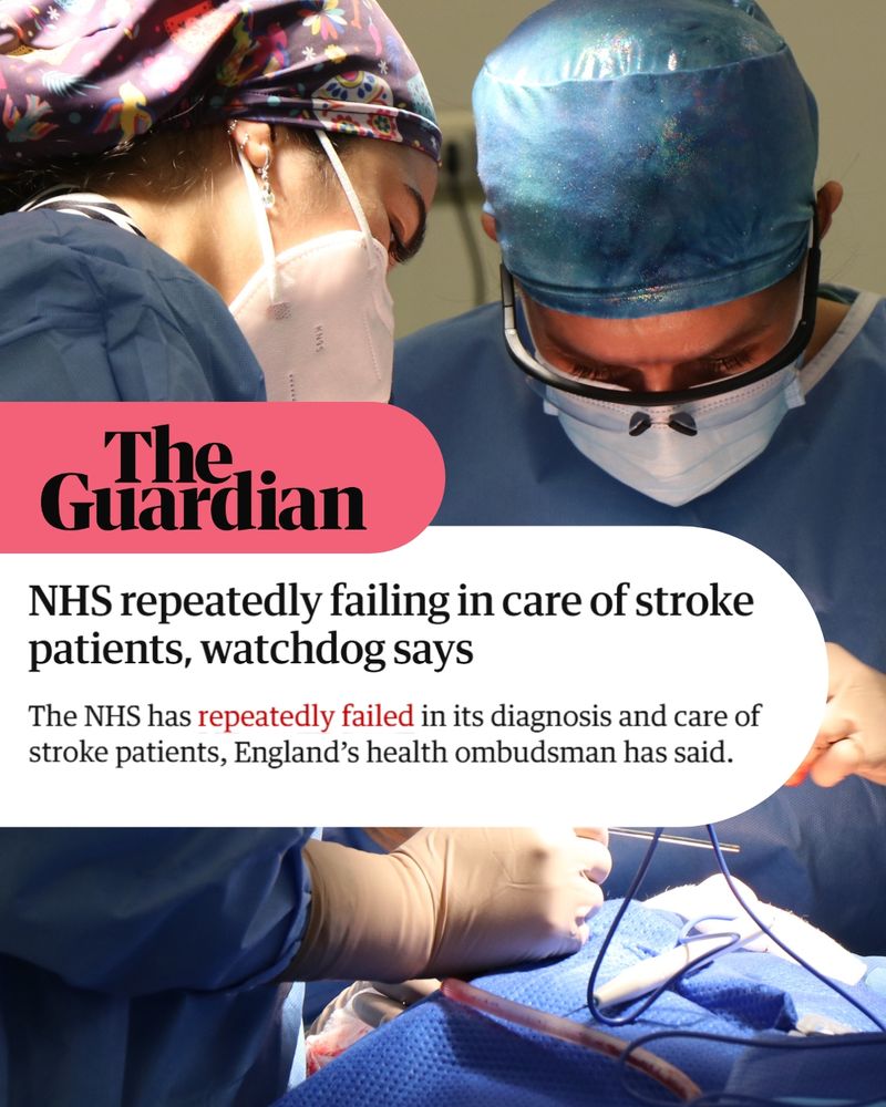 Headline from The Guardian says NHS repeatedly failing in care of stroke patients, watchdog says