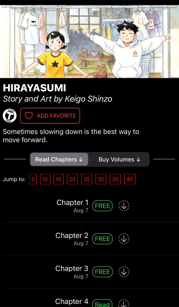 Screenshot of the VIZ manga app. At the top is artwork of a young woman and man standing in front of a Japanese-style house. Beneath the artwork is the text:
“HIRAYASUMI
Story and Art by Keith Shinzo
Sometimes slowing down is the best way to move forward”

Beneath that are a list of chapters starting from chapter 1