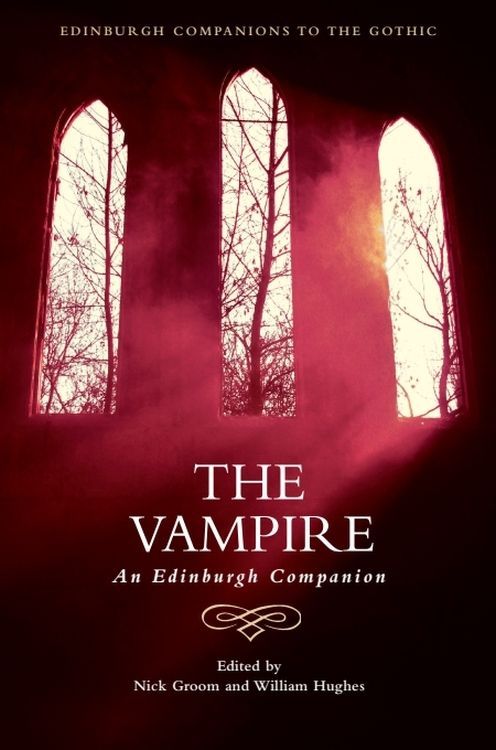 The cover of the book "The Vampire: An Edinburgh Companion" showing the series' typical photo of light streaming through three gothic windows of a church, this time, with the tint turned a blood red.