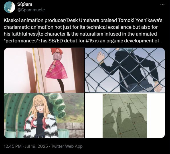 Tweet that reads "Kisekoi animation producer/Desk Umehara praised Tomoki Yoshikawa's charismatic animation not just for its technical excellence but also for his faithfulness to character & the naturalism infused in the animated *performances*: his SB/ED debut for #15 is an organic development of-"