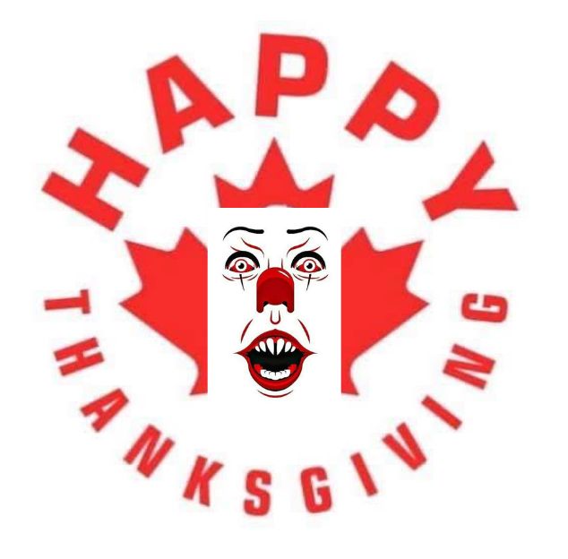 an image with a white background and text that says Happy Thanksgiving arranged in a circle around an image of Pennywise on top of a red maple leaf in celebration of Thanksgiving Day in Canada 