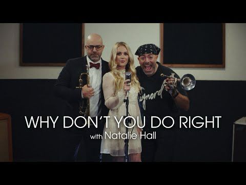 "Why Don't You Do Right" - with Natalie Hall