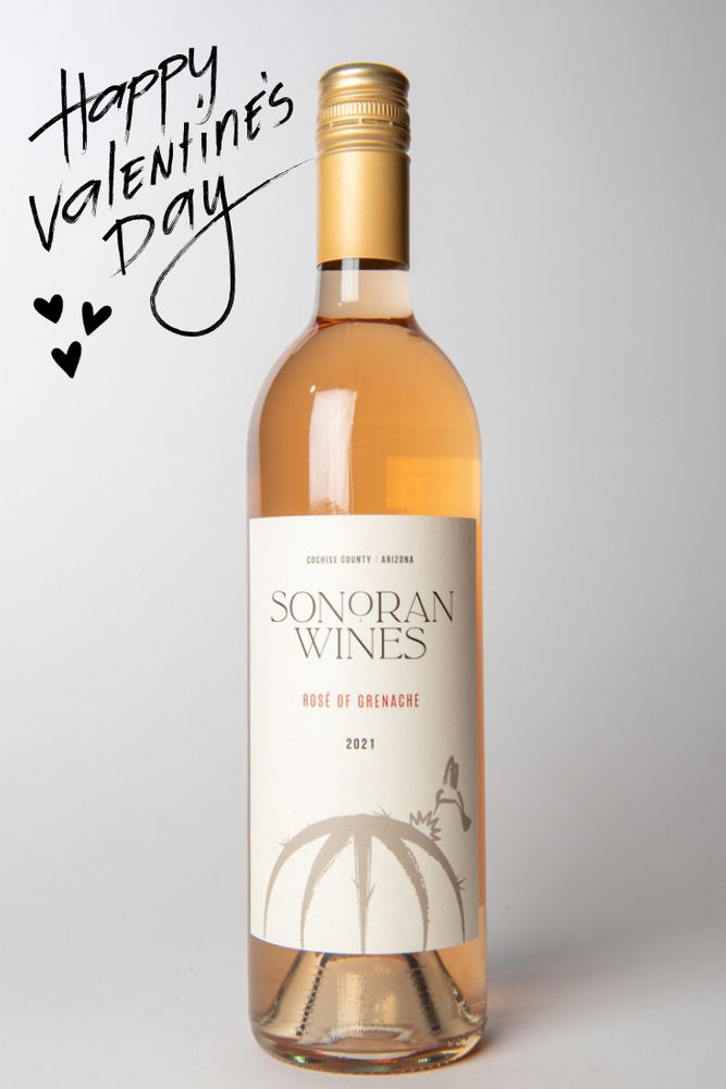 Bottle of Sonoran Wines 2021 Rosé of Grenache wine with Happy Valentine’s Day message