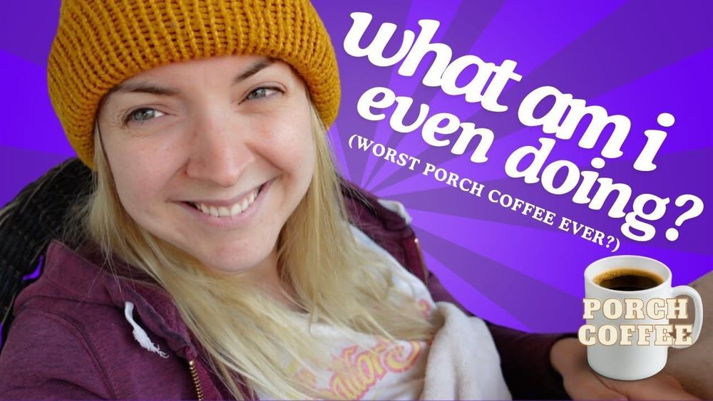 autistic lady rambles on about her week *porch coffee*