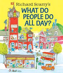 Book cover for What Do People Do All Day? by Richard Scarry