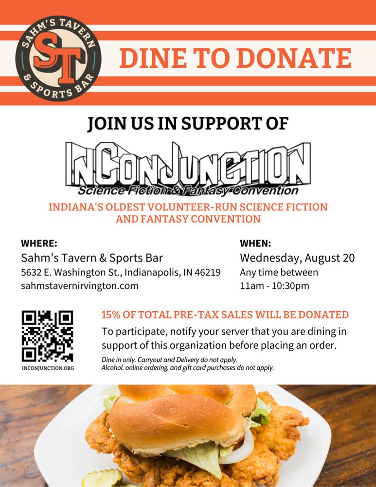 A flyer for our dine to donate event today! It says what the post says, Sahm's Tavern is donating 15% of your pre-tax bill to InConJunction when you mention us. 

There is also a picture of a modest sized pork tenderloin sandwich. 