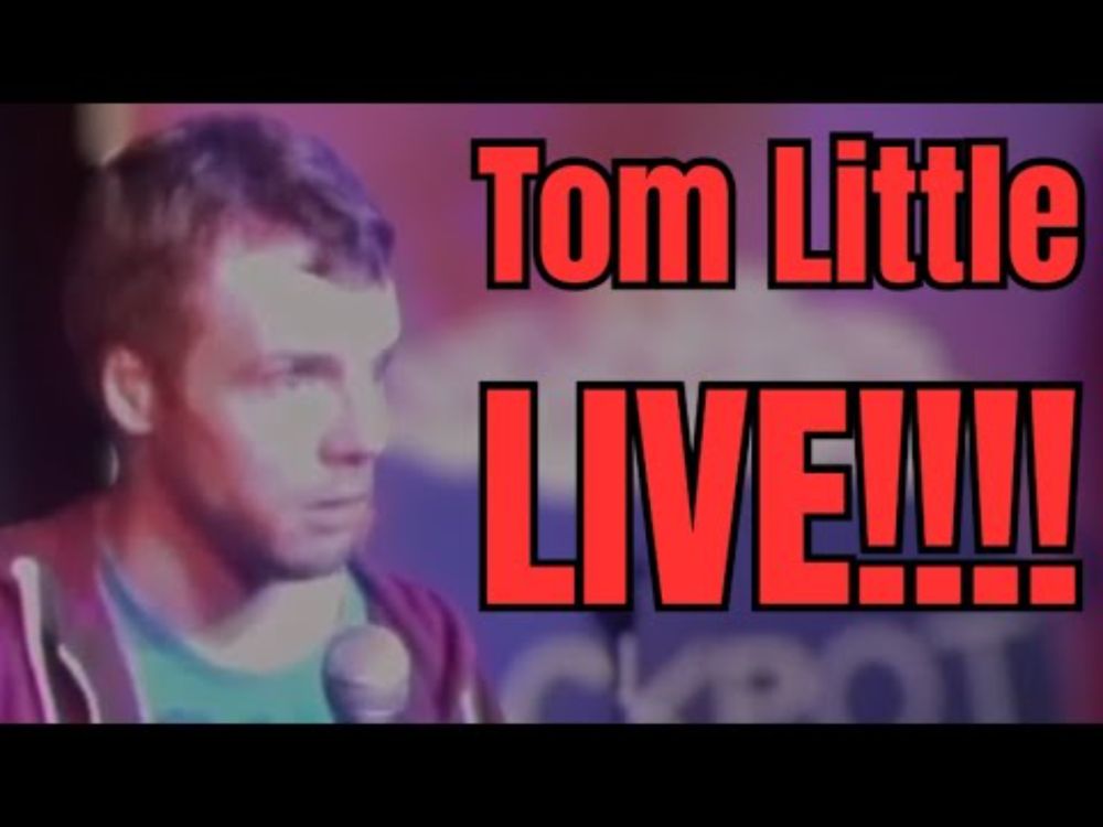 Tom Little - STAND-UP IN BIRMINGHAM!!!