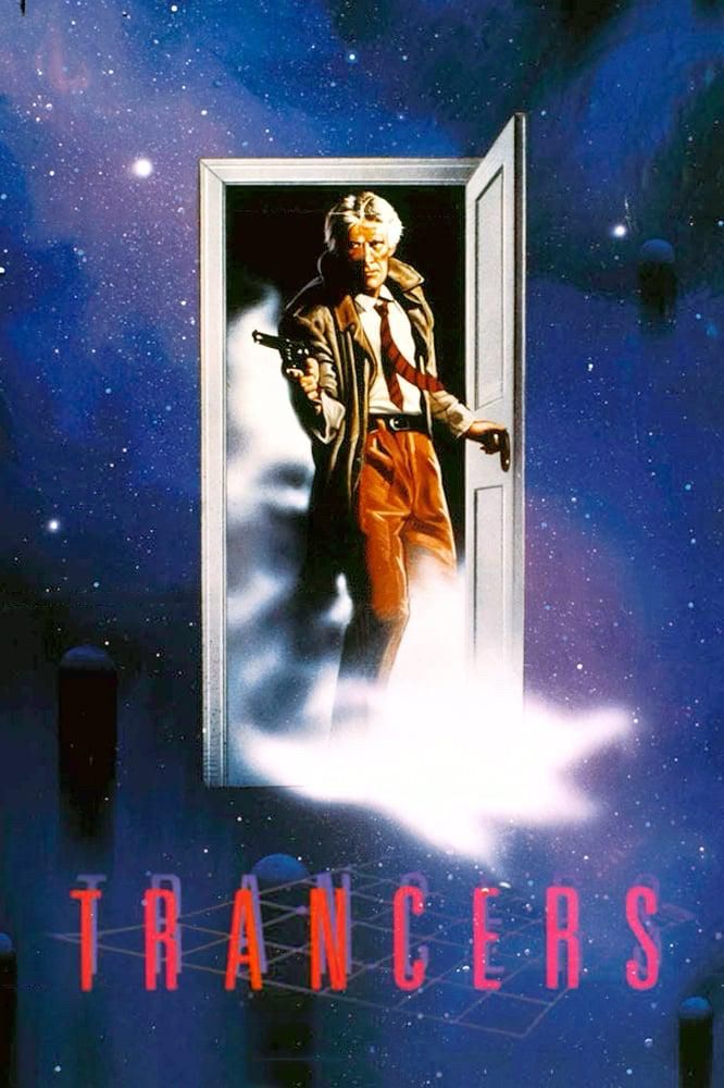 Movie poster of the film Trancers showing Jack Deth  holding a laser gun coming through a door into another realm. Very 80’s and very awesome!