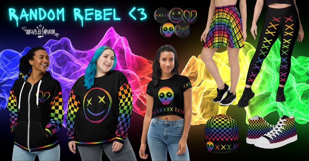 Text reads "Random Rebel <3" and "Unraveled Emporium." Image features a black background with rainbow smoke, and models wearing clothing items in black with rainbow checkers and designs. 