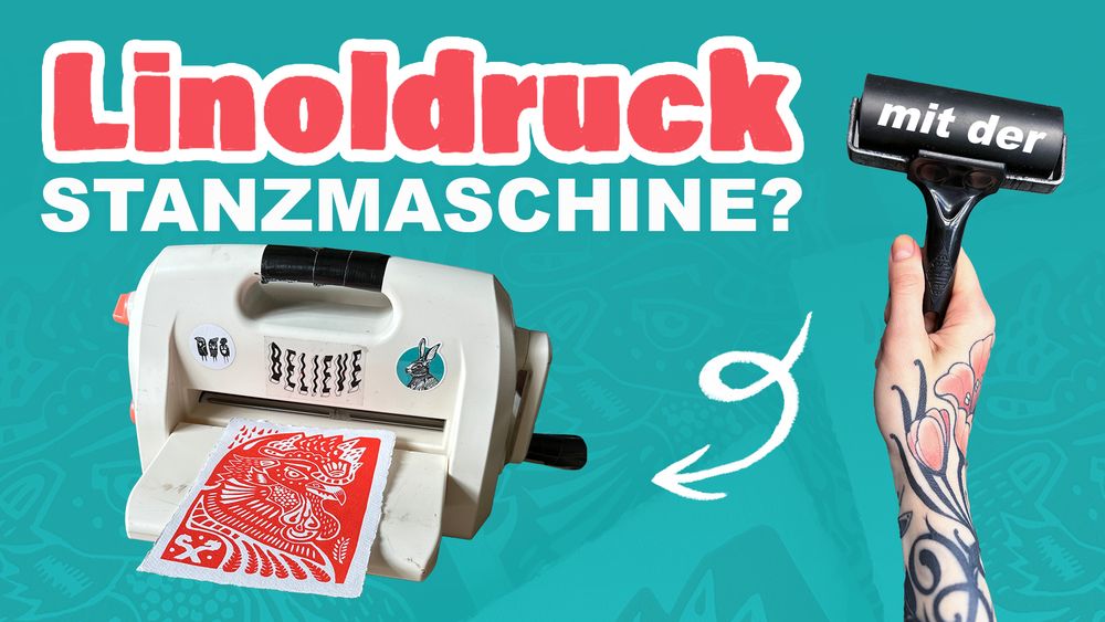 thumbnail zeigt eine stanzmaschine mit einem linoldruck darauf und der überschrift "linoldruck mit der stanzmaschine?"