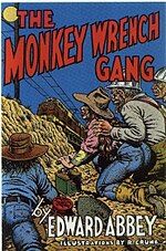 Cover of "The Monkey Wrench Gang" by Edward Abbey, 10th Anniversary Edition with illustrations by Robert Crumb.