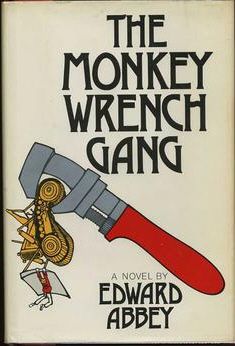Cover of "The Monkey Wrench Gang" by Edward Abbey, First (?) Edition