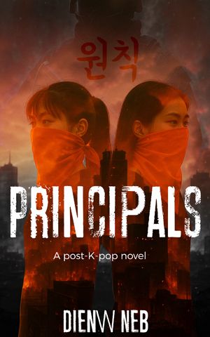 Cover of Principals, second edition. A masked military figure looms over two young Asian women wearing orange bandannas. Behind them is a cityscape aflame.