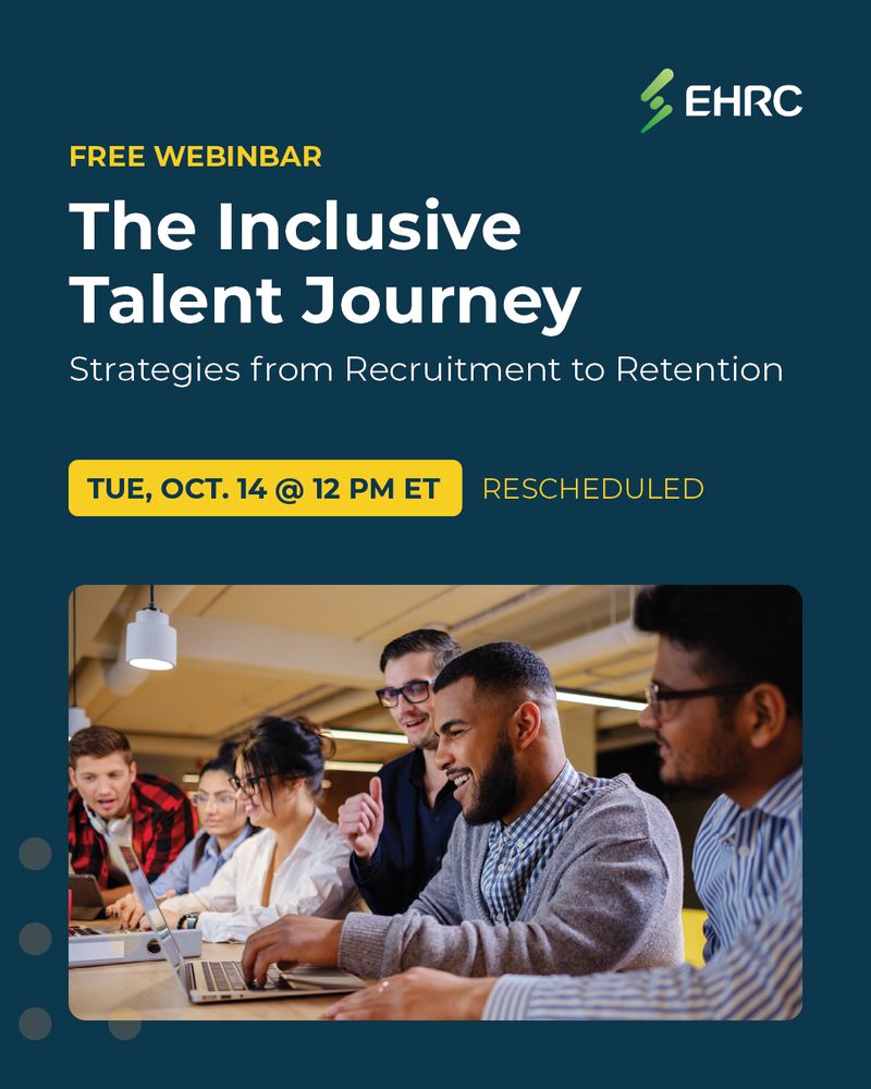 Promotional image for a free webinar titled 'The Inclusive Talent Journey: Strategies from Recruitment to Retention' by EHRC, rescheduled for Tuesday, October 14 at 12 PM ET. Features a group of professionals engaging enthusiastically around a conference table.