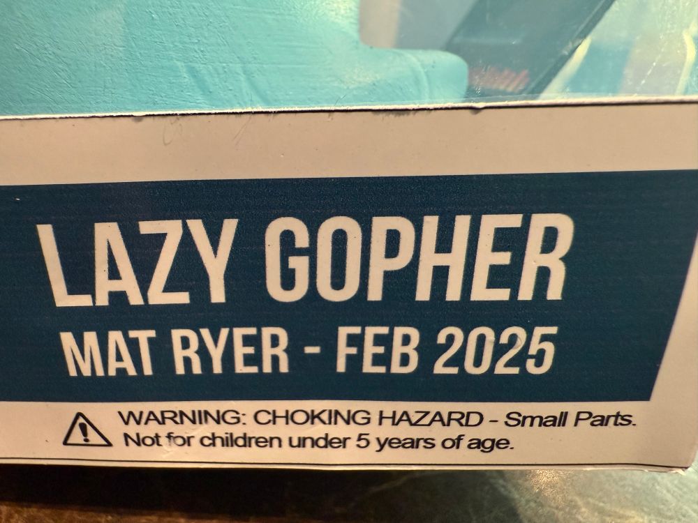 LAZY GOPHER. MAT RYER - FEB 2025.