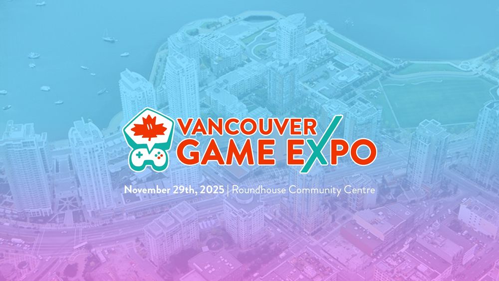 New logo for Vancouver Gaming Expo in front of Roundhouse Community Centre building.
November 29th, 2025
Roundhouse Community Centre