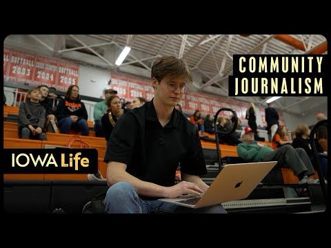 Community Journalism | Iowa Life