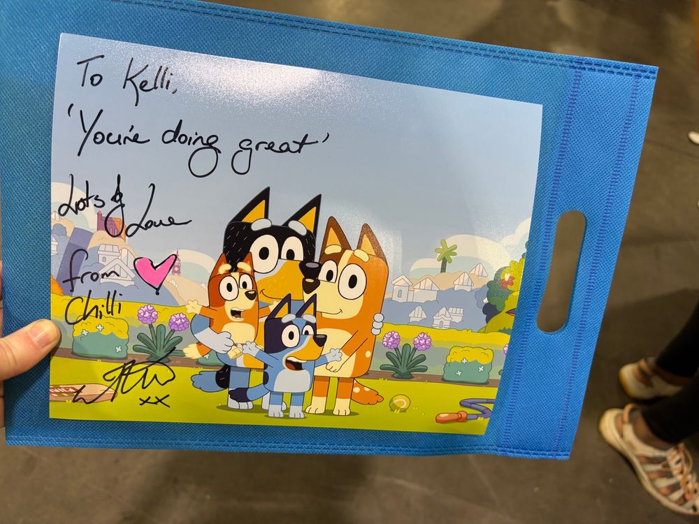 Signed picture of the Bluey Heeled family. To Kelli, you’re doing great. Lots of love, Chili. Melanie Zanetti