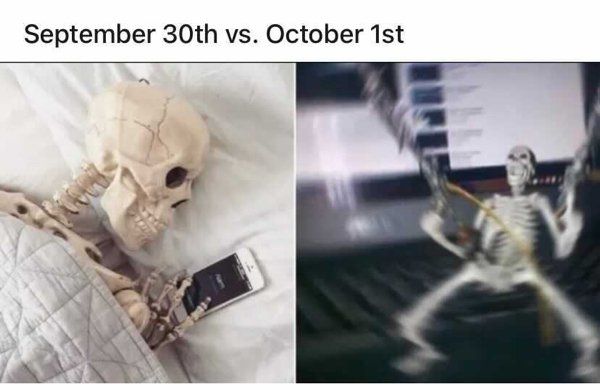 Split image: Left shows a skeleton lying in bed with a phone, calm and still; right shows the same skeleton energetically moving a guitar, conveying excitement. Text reads 'September 30th vs. October 1st.'