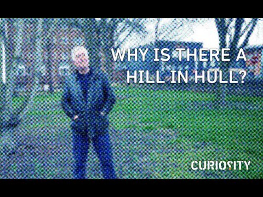 Why Is There A Hill In Hull?