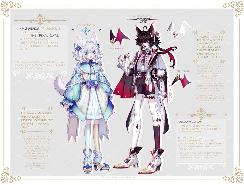 Original Characters, design, and idea by YoruReido | Reproducing or unauthorized use is prohibited. This artwork was created on September 21, 2022. The characters, Clovie Ancyra and Mallory Blynx, struggle in a world of Maggiefels, or Maggiefelis, where many moons ago, a legendary "pearl cat" was known to exist as the very first creature born with magic before witches and other magical beings came into existence. Once worshipped, but curiosity drives ambition; even the purest of magic can turn into something destructive in the hands of a worthy bearer, leading to its downfall. 