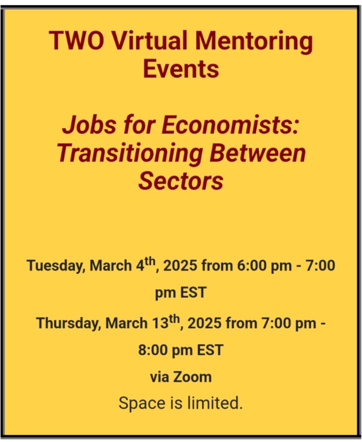TWO Virtual Mentoring Events 

Jobs for Economists: Transitioning Between Sectors