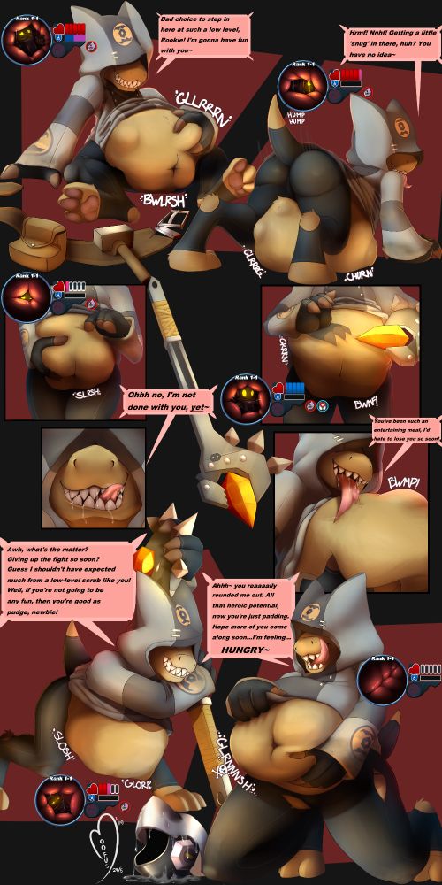 Comic sequence of a gremlin mender from Spiral Knights devouring a knight. 

Panel 1: "Bad Choice to step in here at such a low level, Rookie! I'm gonna have fun with you~" As the gremlin sits back, their belly full of squirming newbie knight. 

Panel 2: "Hrmf! Nnhf! Getting a little 'snug' in there, huh? You have no idea~" The gremlin is on all fours, pressing their belly firm upon the floor and humping roughly into it, smushing and grinding the poor knight within.

Panel 3,4,5,6: The gramlin notes their belly getting soft and less active, prodding a claw into their pudge. The knight is at low health, in danger of churning away into gremlin fat right then and there. However, the gremlin has other plans... "Ohhh no, I'm not done with you yet~!" 
Using their mender's rod (a healing weapon in-game), they restore the knight back up to full health, allowing them to persist and digest and squirm for a longer time rather than melting away so soon. "You've been such an entertaining meal, I'd hate to lose you so soon!" as the gremlin pats their stuffed belly, and hefts it up to drag their slick, long tongue over it in a lustful show of sadistic pleasure of being a merciless predator.

Panel 7: "Awh, what's the matter? Giving up the fight so soon? Guess I shouldn't have expected much from a low-level scrub like you! Well, if you're not going to be any fun, then you're as good as pudge, newbie!" The gremlin leans over, propping themselves with their mender's rod, letting their alrge belly hang and sway below them. The knight has given up, exhausted from being healed up only to churn away countless times. 

Panel 8: "Ahhh, you reaaaaaally rounded me out. All that heroic potential, now you're just padding. Hope more of you come along soon...I'm feeling...HUNGRY~." The gremlin kneels, cradling their pudge-padded belly, the knight having fully churned away into nothing but pudge. The gremlin's clothes shred from the added heft, and a drool / acid soaked helmet is seen.